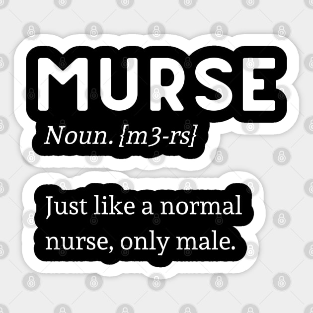 Male Nurse (Murse) Definition Sticker by isstgeschichte